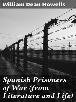 cover image of Spanish Prisoners of War (from Literature and Life)